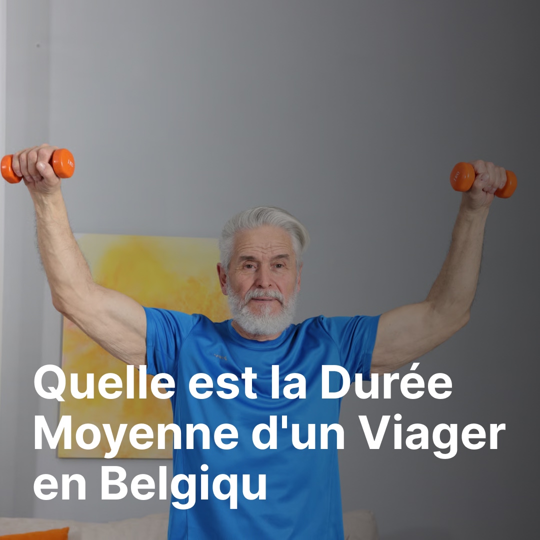 Quelle est la Durée Moyenne d'un Viager en Belgique ? Guide Complet