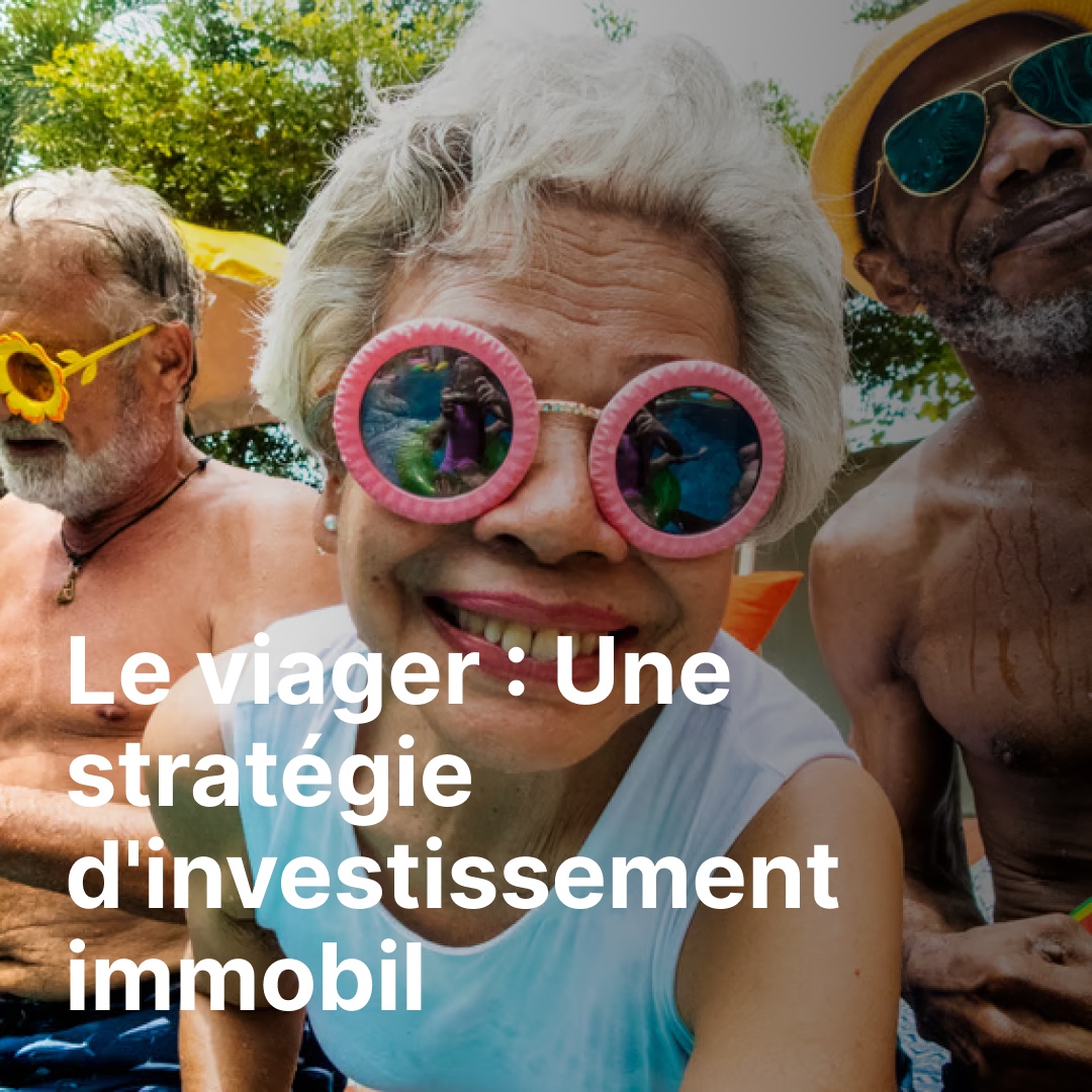 Le viager : Une stratégie d'investissement immobilier rentable en Belgique ?