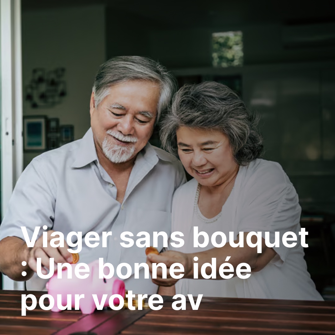 Viager sans bouquet : Une bonne idée pour votre avenir en Belgique ?